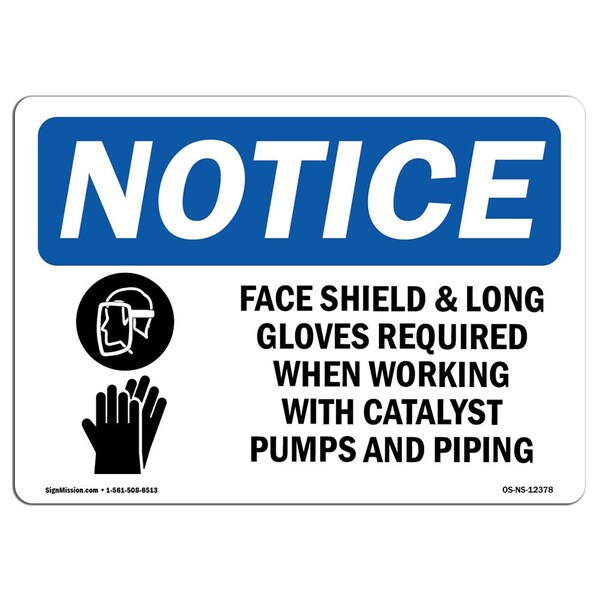 OSHA Sign, Face Shield & Long Gloves Required With, 14in X 10in Aluminum, 14" W, 10" H, Landscape